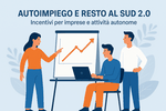 Incentivi Autoimpiego e Resto al Sud