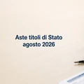 Asta titoli Stato agosto 2026
