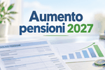Aumento Pensioni 2027